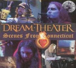 Dream Theater : Scenes from Connecticut